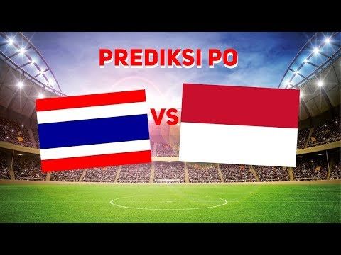 PREDIKSI THAILAND VS INDONESIA PO 🐹 DI SEA GAMES 2019