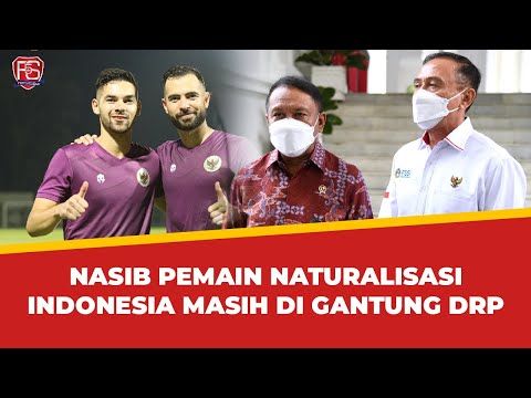 NASIB PEMAIN NATURALISASI INDONESIA TINGGAL SELANGKAH LAGI