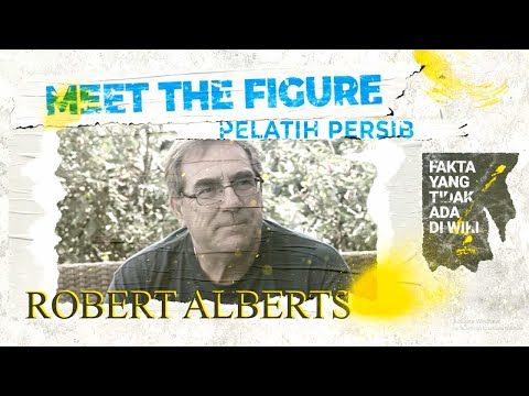 KISAH MASA KECIL ROBERT ALBERTS DAN LIKA-LIKU DI SEPAK BOLA INDONESIA