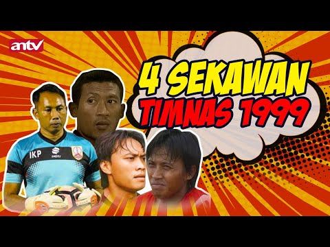 4 Sekawan Timnas '99 -  Agung Setiabudi, Eri Irianto, Ali Sunan,  dan I Komang Putra | Flash Back