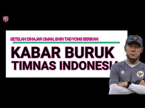KABAR BURUK JELANG TIMNAS INDONESIA VS THAILAND