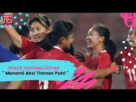 Menanti Aksi Timnas Putri Indonesia Piala Asia Putri 2022