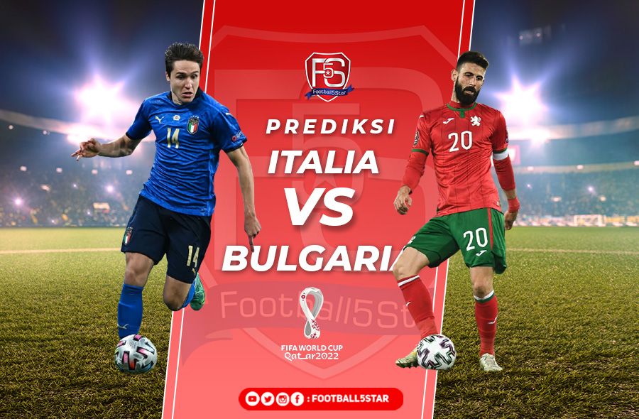 Prediksi Kualifikasi Piala Dunia 2022: Italia vs Bulgaria