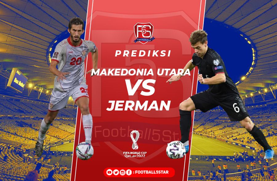 Makedonia Utara vs Jerman - Prediksi PPD 2022 2