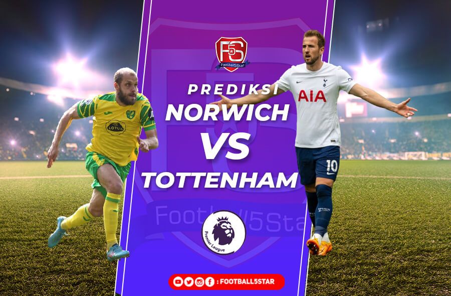 Prediksi Norwich City vs Tottenham Hotspur