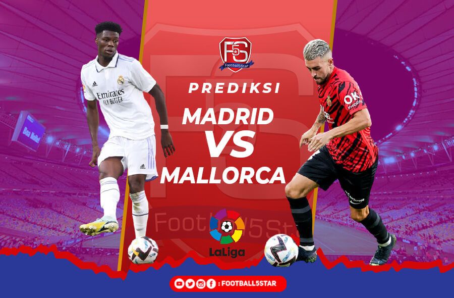 Prediksi Madrid vs Mallorca