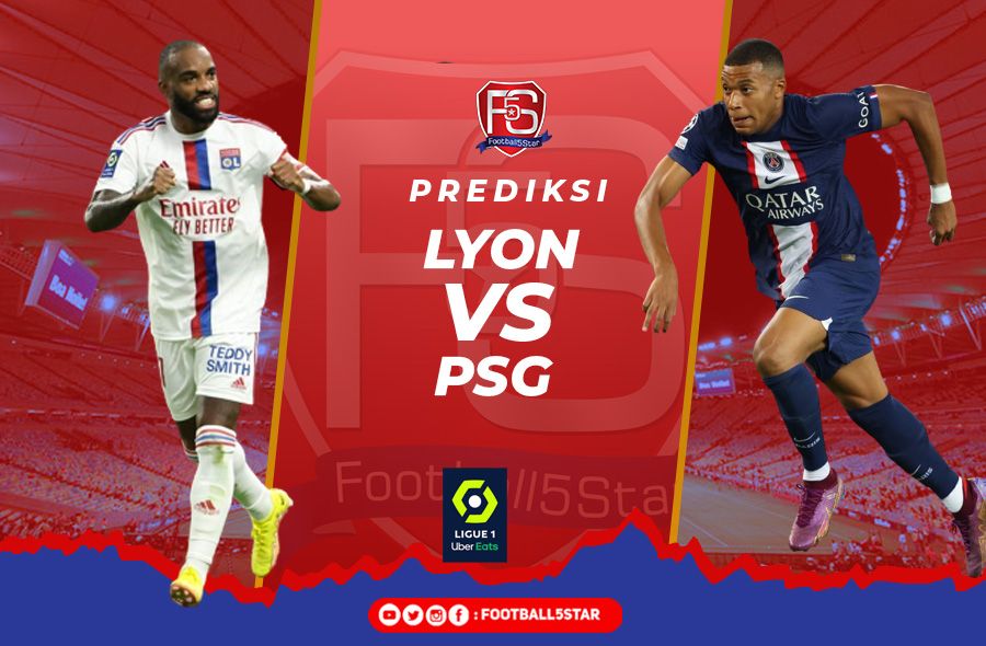 Lyon vs PSG - Prediksi Liga Prancis Pekan ke-8