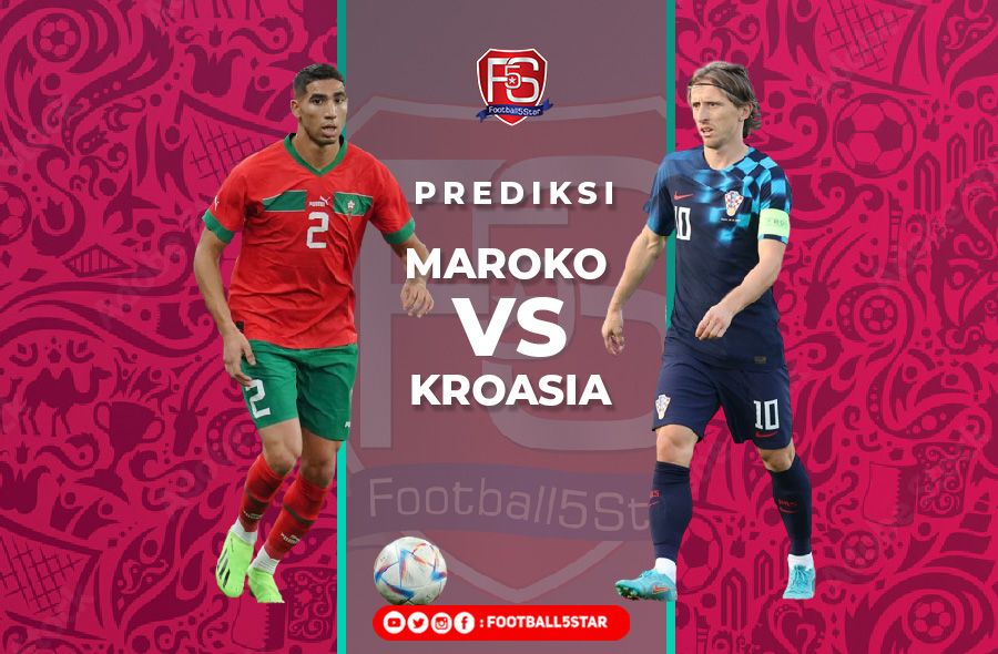 Maroko vs Kroasia - Prediksi Piala Dunia 2022
