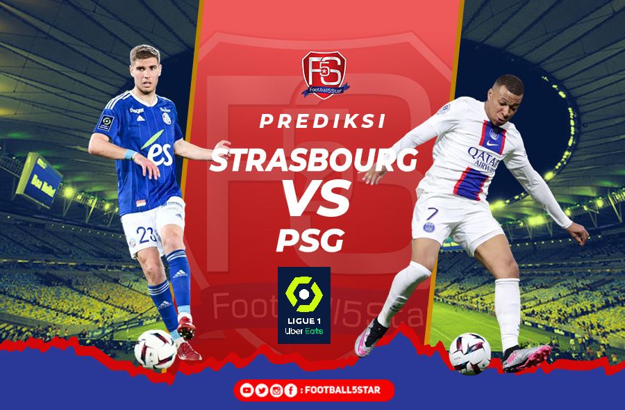 Strasbourg vs PSG - Prediksi Liga Prancis pekan ke-37