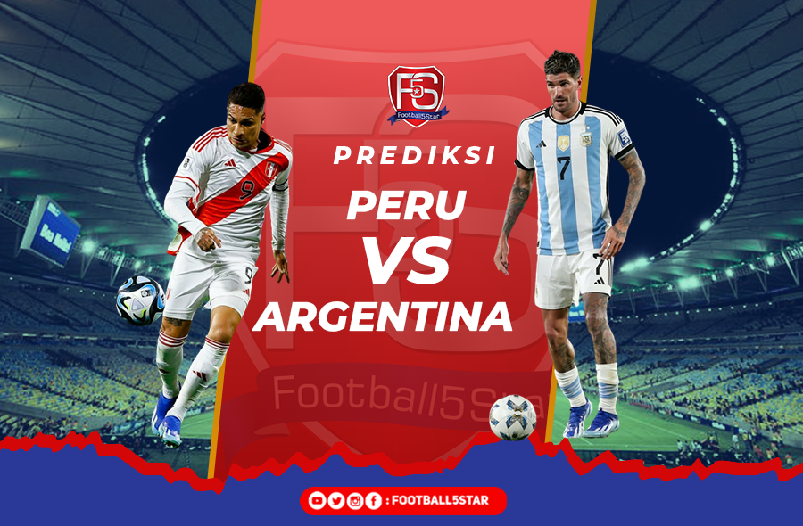 Peru vs Argentina - Prediksi Kualifikasi Piala Dunia 2026