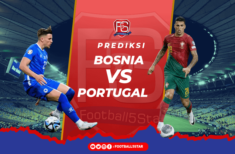 Prediksi Bosnia & Herzegovina vs Portugal