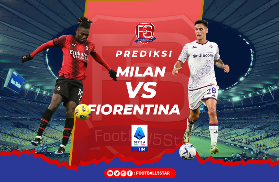 AC Milan vs Fiorentina - Prediksi Liga Italia Pekan ke-13