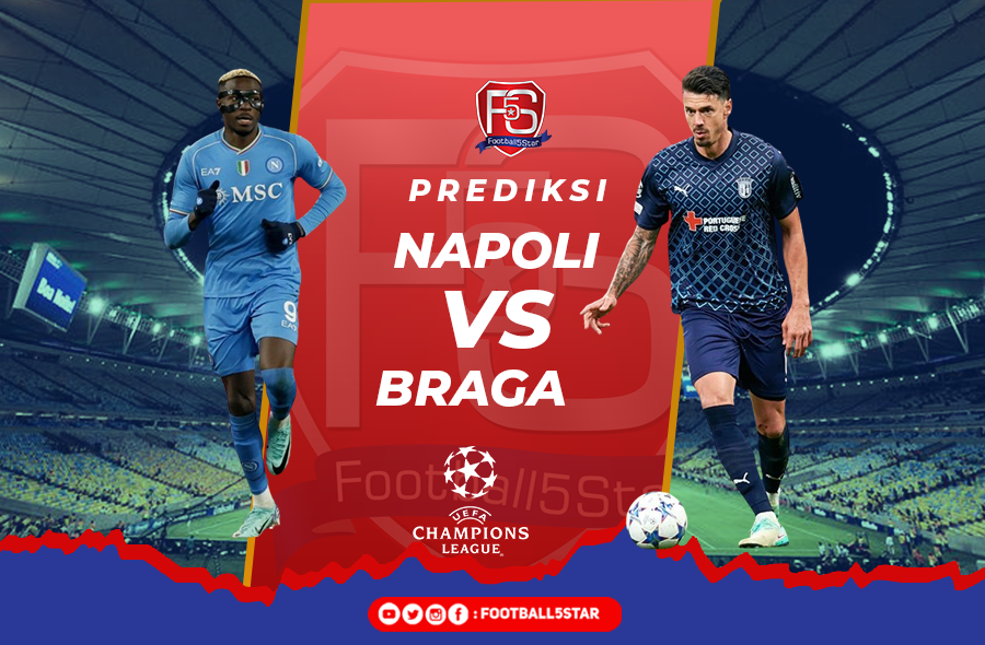 Napoli vs Braga - Prediksi Liga Champions 2023-24