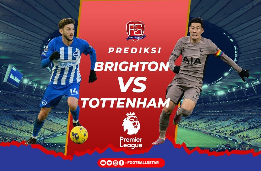 Brighton vs Tottenham - Prediksi Liga Inggris pekan ke-19