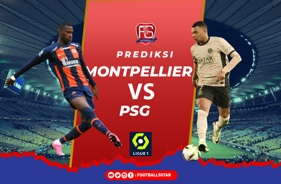 Montpellier vs PSG - Prediksi Liga Prancis pekan ke-26 2