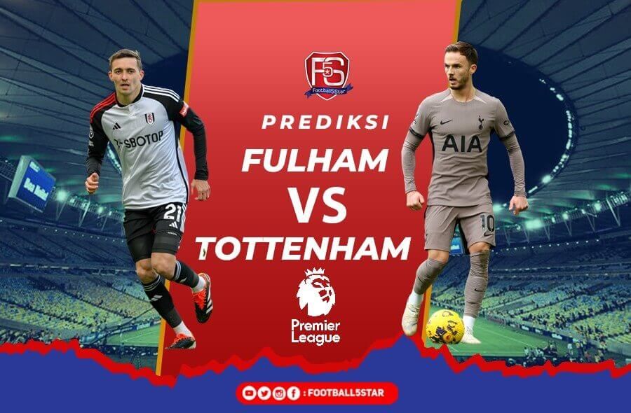 Prediksi Fulham vs Tottenham Hotspur