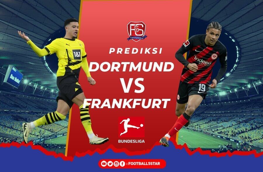 Prediksi Borussia Dortmund vs Eintracht Frankfurt