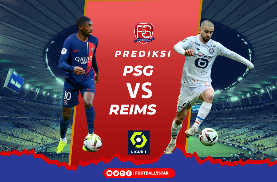 Prediksi Paris Saint-Germain vs Reims