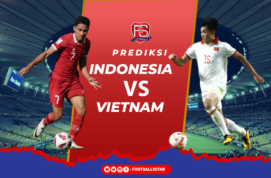 Prediksi Indonesia vs Vietnam