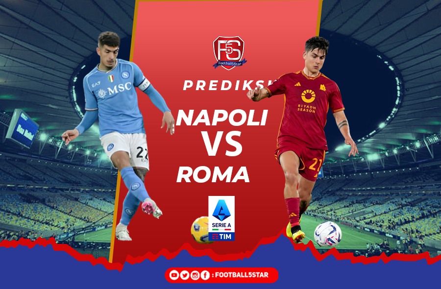 Napoli vs AS Roma - Prediksi Liga Italia pekan ke-34 3