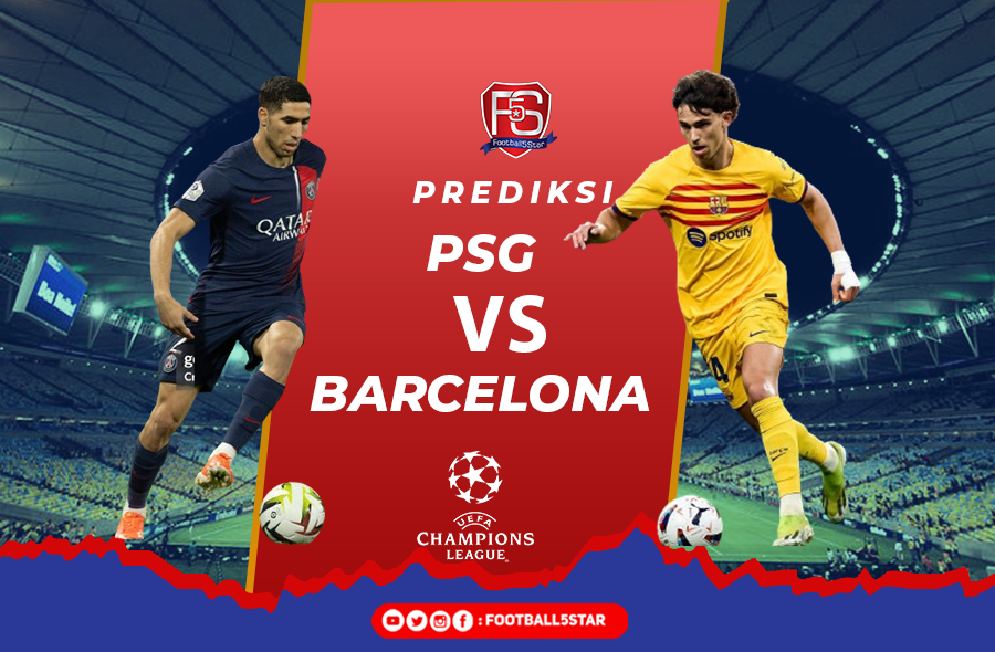 PSG vs Barcelona - Prediksi Liga Champions 2023-24