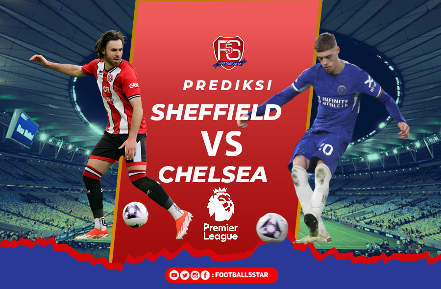 Prediksi Sheffield vs Chelsea