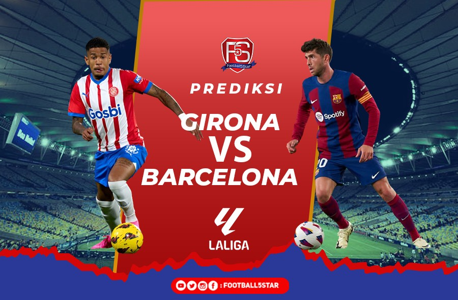 Girona vs Barcelona - Prediksi Liga Spanyol pekan ke-34