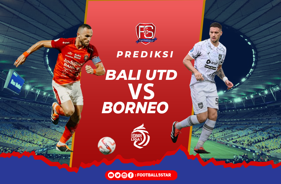 Prediksi Bali United vs Borneo FC