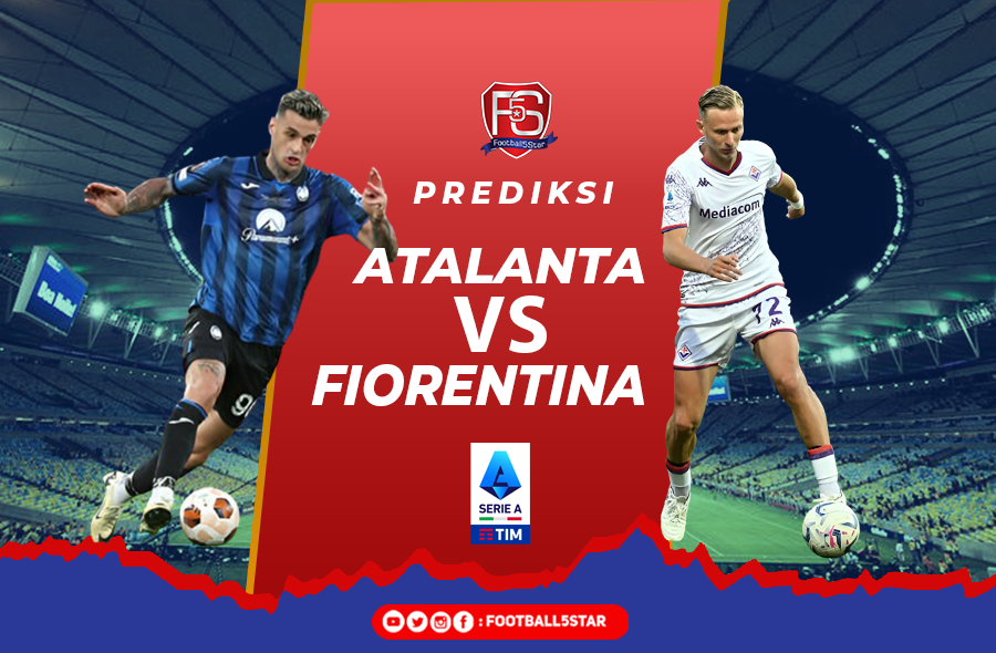 Prediksi Atalanta vs Fiorentina